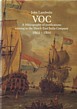 VOC, a bibliography of publications relating to the Dutsch East India Company 1602-1800