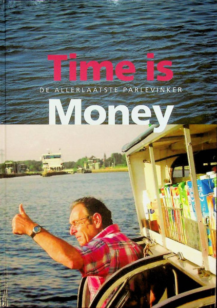 Time is Money, de allerlaatste Parlevinker