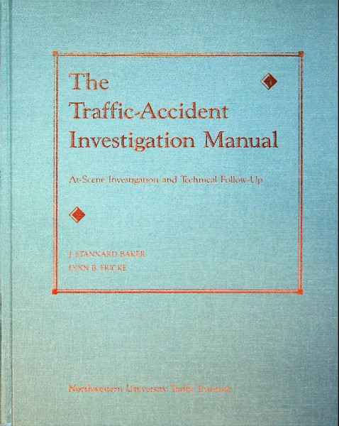 The Traffic-Accident Investigation Manual