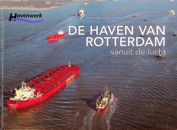 De Haven van Rotterdam vanuit de lucht