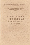 Nilsson, Major Ernst - Nyare Broar I Stockholm. Neuere Bruckenbauten in Stockholm