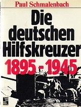 Die deutschen Hilfskreuzer 1895-1945