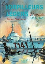 Les Torpilleurs Legers Francais 1937-1945