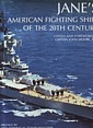 Jane's American Fighting Ships of the 20th Century