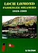 Loch Lomond Passenger Steamers 1818-1989