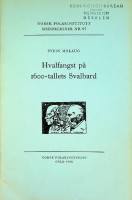 Molaug, S - Hvalfangst pa 1600- tallets Svalbard