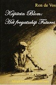 Vos, Ron de - Kapitein Blom, Het fregatschip Futures