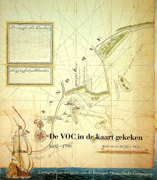 De VOC in de kaart gekeken 1602-1799