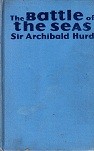 Hurd, Sir Archibald - The Battle of the Seas. The Fighting Merchantmen