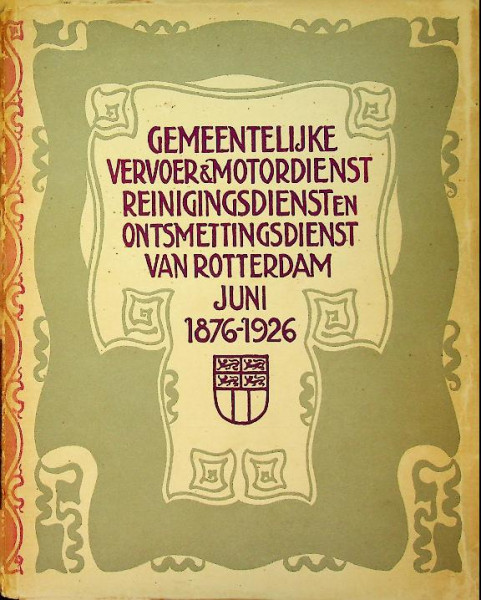 Gemeentelijke Vervoer & Motordienst, Reinigingsdienst en Ontsmettingsdienst van Rotterdam Juni 1876-