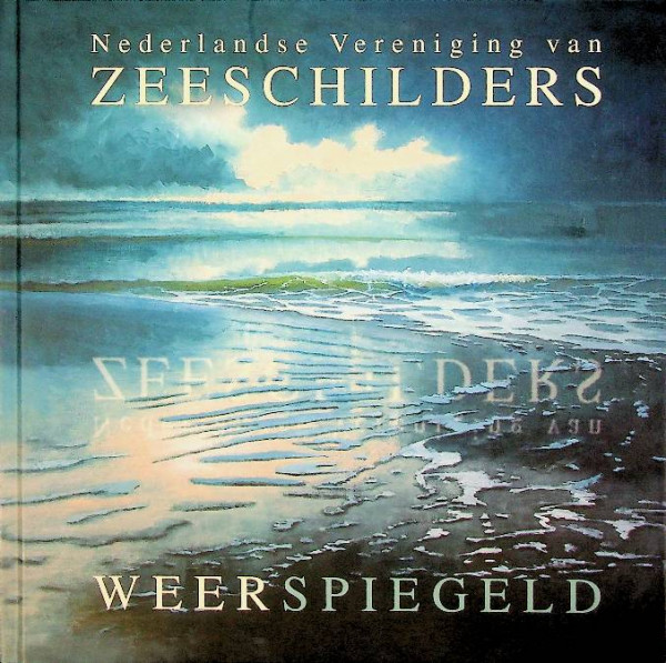 Nederlandse Vereniging van Zeeschilders weerspiegeld