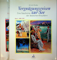 Kludas, A - Vergnugungsreisen Zur See. Eine geschichte der deutschen Kreuzfahrt in 2 volumes