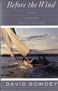 Gowdey, D - Before the Wind. True stories about sailing