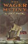 Pack, S.W.C. - The Wager Mutiny