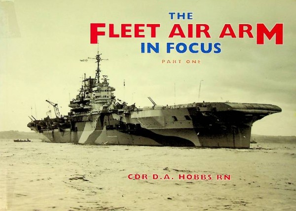 The Fleet Air Arm in Focus, part one