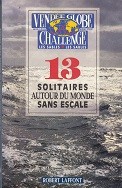 Charles, D (editor) - 13 solitaires autour du monde sans escale