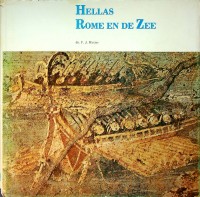Meijer, F.J. - Hellas, Rome en de Zee. Een zeegeschiedenis van de klassieke wereld