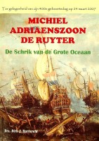 Barreveld, D.J. - Michiel Adriaenszoon De Ruyter. De schrik van de grote oceaan