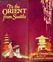 Collective - Brochure Admiral Oriental Line. To the Orient from Seattle