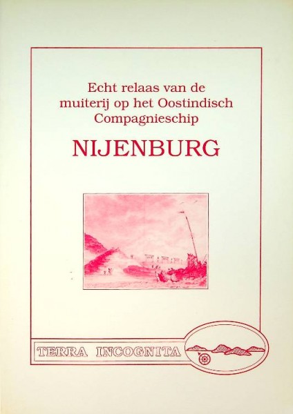 Echt relaas van de muiterij op het Oostindisch Compagnieschip Nijenburg