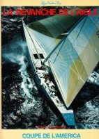 Gleize, S - La Revanche De L'aigle. Coupe de L'Amerique le nouveau challenge 1986/1987