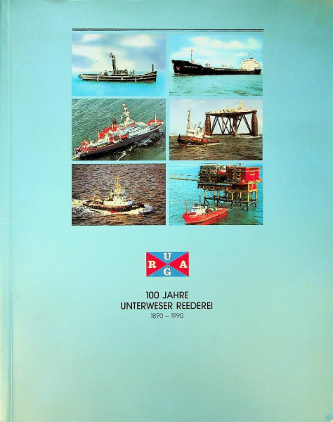 URAG, 100 jahre Unterweser Reederei 1890-1990
