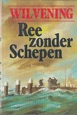 Vening, Wil - Ree zonder Schepen