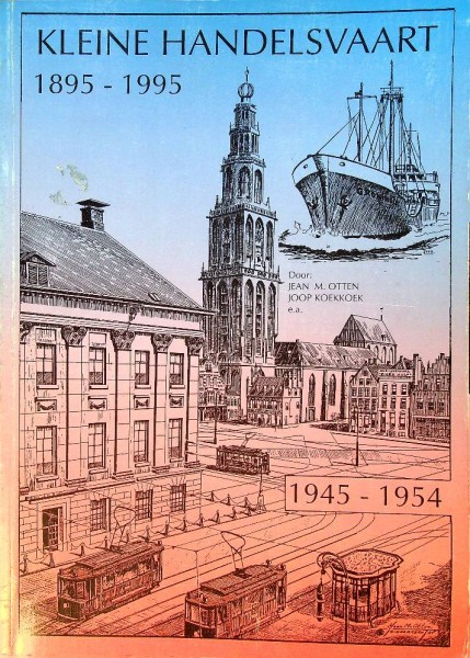 Kleine handelsvaart 1895-1995 (1945-1954) | Webshop Nautiek.nl