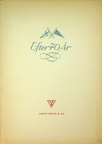 Efter 70 ar Adolf Bratt and Co