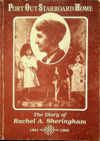 Sheringham, R.A. - Port Out Starboard Home. The Diary of Rachel A. Sheringham 1901-1905