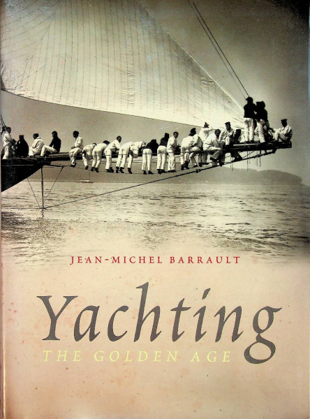 Yachting, the golden age