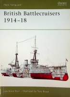 Burr, L - British Battlecruisers 1914-18. Number 126 New Vanguard Series