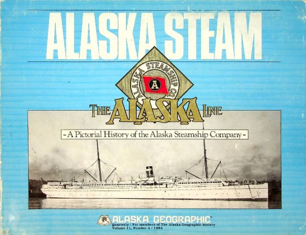 Alaska Steam, Alaska Steamship Co.. The Alaska Line