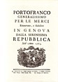 Portofranco Generalissimo per le merci Rinnovato, e stabilito in Genova Dalla Serenissima Repubblica