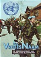 Tabak, W. en Hans van Zwet - In vredesnaam. De wereldwijde inzet van Nederlandse blauwhelmen