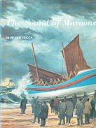 Biggs, H - The Sound of Maroons. The Story of Life-Saving Services on the kent and Sussex Coasts