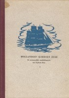 Bouwman, Joh.H. - Hollanders koersen Zuid. De avontuurlijke ontdekkingsreis van Kapitein Bom