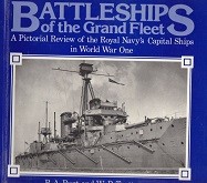 Burt, R.A. and Trotter, W.P. - Battleships of the Grand Fleet. A pictorial review of the Royal Navy's Capital Ships in World war One
