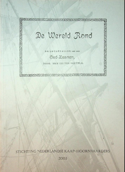 De Wereld Rond, De lotgevallen van een Oud-Zeeman door hem zelven verteld