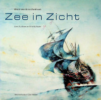 Zuidhoek, A. en G. Boven - Zee in Zicht. Werk van Arne Zuidhoek