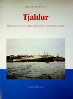 Filholm, B.A. - Tjaldur. Beretningen om den Faeroske handelsflades navnkundige flagskib