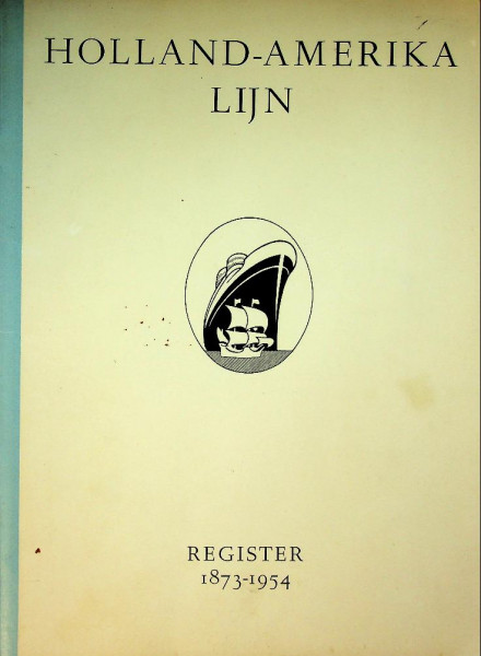 Holland-Amerika Lijn register 1873-1954