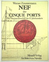 Zimmermann, W - Nef der Cinque Ports (2 volumes). Das Normannenschiff des 13. Jahrhunderts