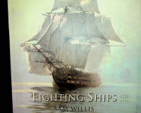 Wiilis, Sam - Fighting Ships 1750-1850. A Celebration of the Golden Age of Sail in 150 glorious Paintings