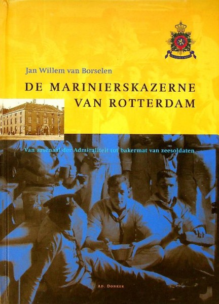 De Marinierskazerne van Rotterdam
