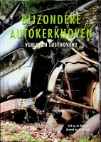 Weegh, A. op de en A. - Bijzondere Autokerkhoven. Verloren Lusthoven?