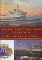 Gimblett, R - The Naval Service of Canada 1910-2010. The Centennial Story