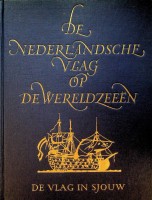 Mollema, J.C. - De Nederlandsche Vlag op de Wereldzeeen. De vlag in sjouw. Schipbreuk, muiterij en zeeroof