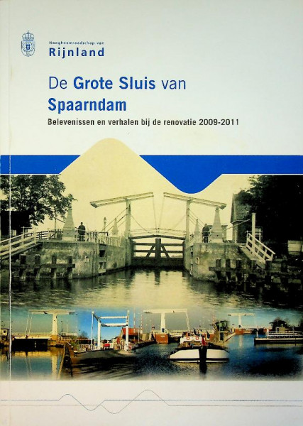 De Grote Sluis van Spaarndam