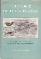 Sherman, S. - The Voice of the Whaleman. With an account of the Nicholson Whaling Collection